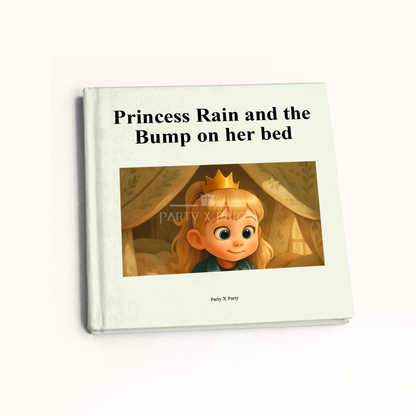 Princess Rain and the Bump on her Bed– Personalized Story Book party X party
