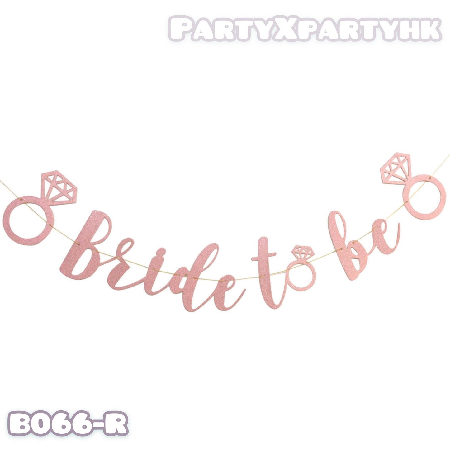 BRIDE TO BE PARTY Pre-wedding party decoration pull flag (rose gold) – B066-R - party X party